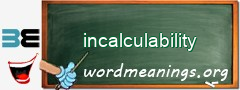 WordMeaning blackboard for incalculability